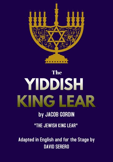 The Yiddish King Lear by Jacob Gordin - JACOB GORDIN