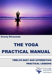 The Yoga Practical Manual