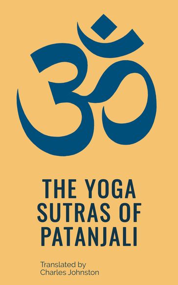 The Yoga Sutras of Patanjali - Charles Johnston (Translator) - Patanjali