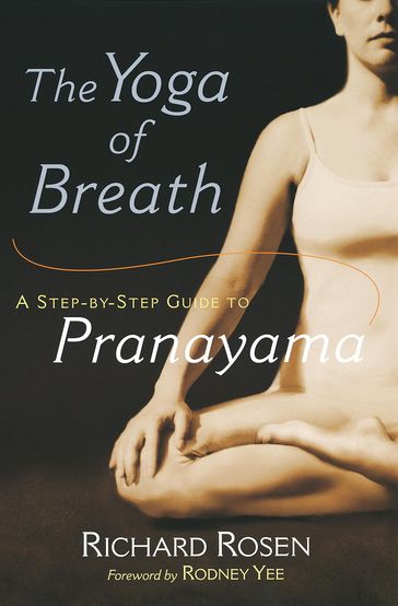 The Yoga of Breath - Richard Rosen