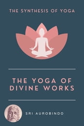 The Yoga of Divine Works