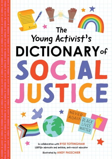 The Young Activist's Dictionary of Social Justice - duopress labs - Ryse Tottingham