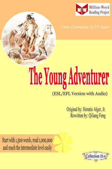 The Young Adventurer (ESL/EFL Version with Audio) - Qiliang Feng - Jr. Horatio Alger