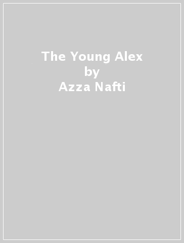 The Young Alex - Azza Nafti
