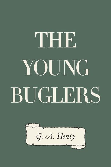 The Young Buglers - G. A. Henty