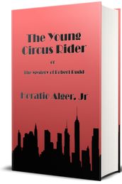 The Young Circus Rider (Illustrated)