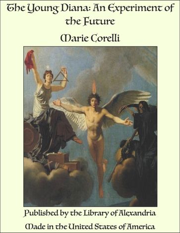 The Young Diana: An Experiment of the Future - Marie Corelli