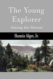 The Young Explorer (Illustrated)