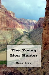 The Young Lion Hunter (Illustrated)