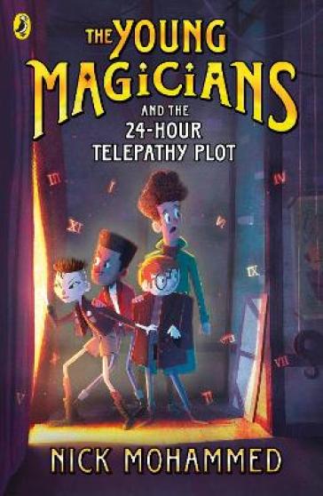 The Young Magicians and the 24-Hour Telepathy Plot - Nick Mohammed