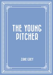 The Young Pitcher