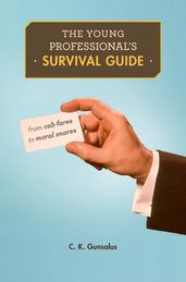 The Young Professional s Survival Guide