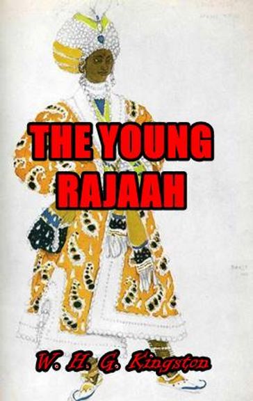 The Young Rajah - W. H. G. Kingston