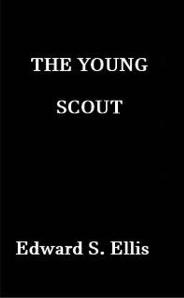 The Young Scout - Edward S. Ellis