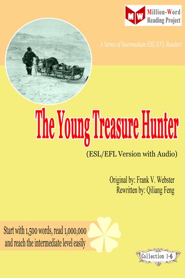 The Young Treasure Hunter (ESL/EFL Version with Audio) - Qiliang Feng - Frank V. Webster