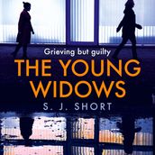 The Young Widows: The addictive psychological suspense that will keep you guessing until the last page