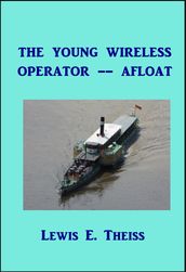 The Young Wireless Operator --- Afloat