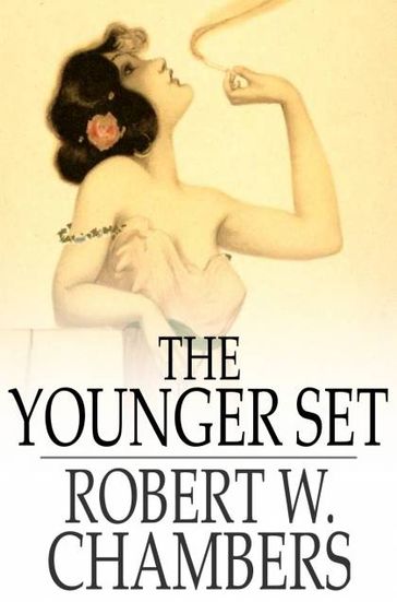 The Younger Set - Robert W. Chambers