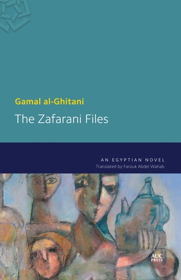 The Zafarani Files - Gamal Al-Ghitani