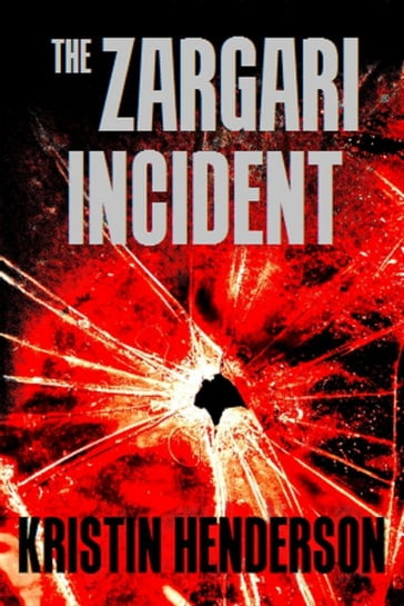 The Zargari Incident - Kristin Henderson