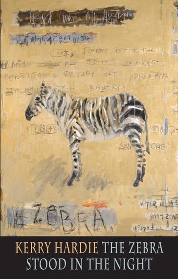 The Zebra Stood in the Night - Kerry Hardie