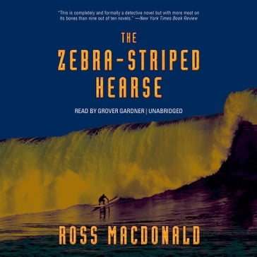 The Zebra-Striped Hearse - Ross Macdonald