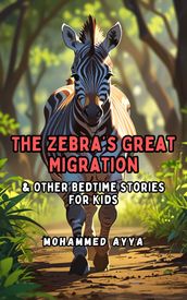 The Zebra s Great Migration