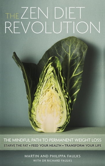 The Zen Diet Revolution - Martin Faulks - Philippa Faulks