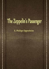 The Zeppelin s Passenger
