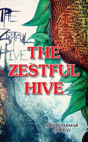 The Zestful Hive - Sweta Parmar