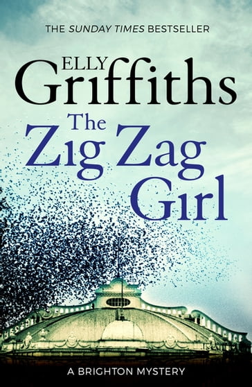 The Zig Zag Girl - Elly Griffiths