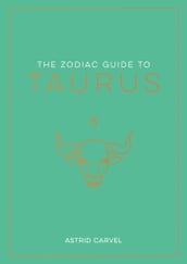 The Zodiac Guide to Taurus