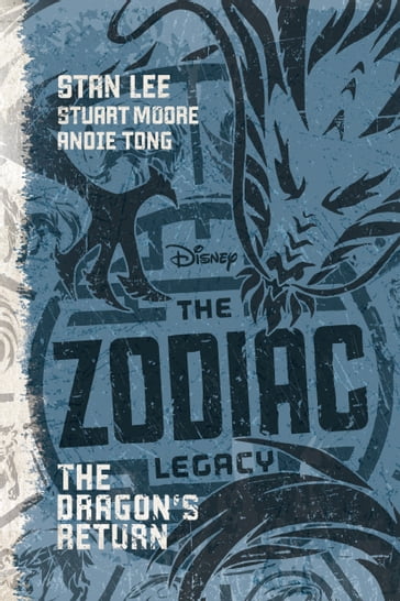 The Zodiac Legacy: The Dragon's Return - Stan Lee - Stuart Moore