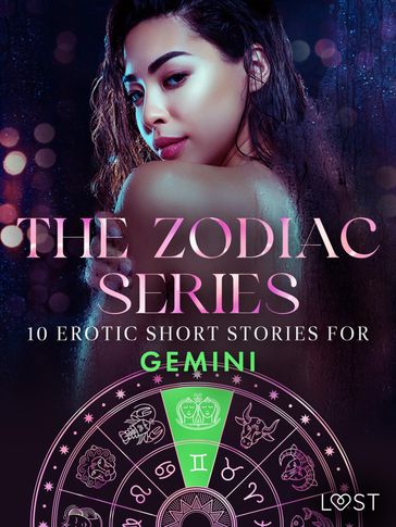 The Zodiac Series: 10 Erotic Short Stories for Gemini - Alexandra Sodergran - Olrik - Vanessa Salt - Julie Jones - Amanda Backman