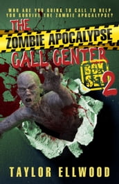 The Zombie Apocalypse Call Center Boxset #2