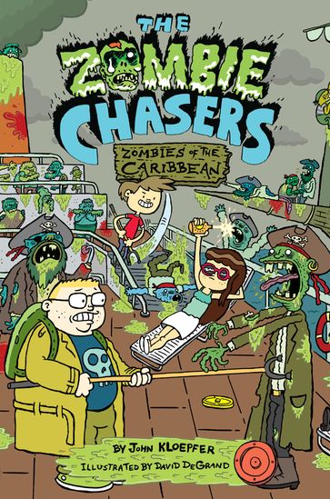 The Zombie Chasers #6: Zombies of the Caribbean - John Kloepfer