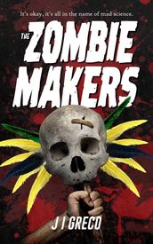 The Zombie Makers