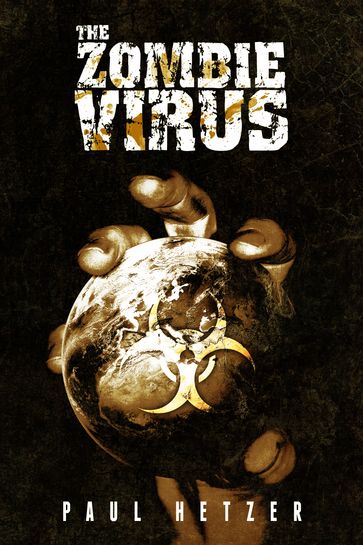 The Zombie Virus (Book 1) - Paul Hetzer