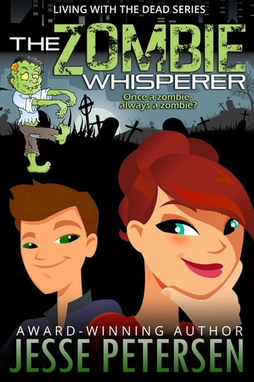 The Zombie Whisperer - Jesse Petersen