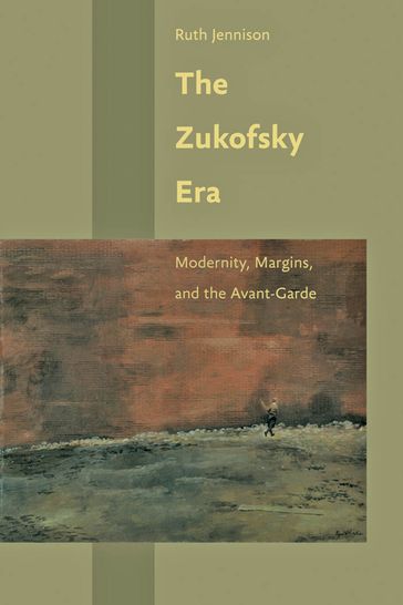 The Zukofsky Era - Ruth Jennison