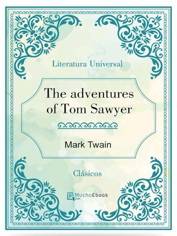 The adventures of Tom Sawyer - Twain Mark