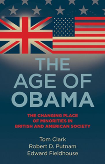 The age of Obama - Edward Fieldhouse - Martin Hargreaves - Robert D. Putnam - Tom Clark