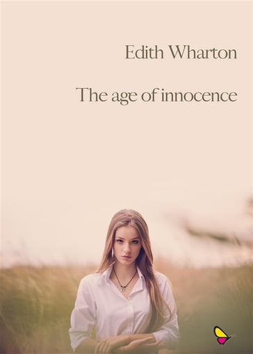 The age of innocence - Edith Wharton