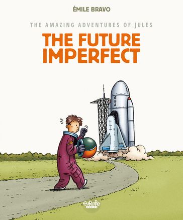 The amazing adventures of Jules - Volume 1 - The Future Imperfect - Bravo