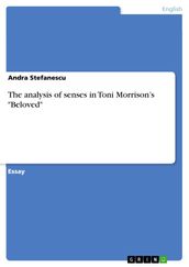 The analysis of senses in Toni Morrison s  Beloved 