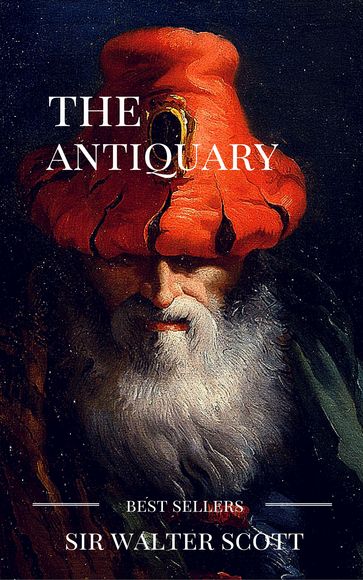 The antiquary - Sir Walter Scott