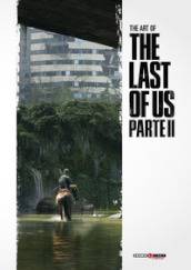 The art of The last of us. Parte II. Ediz. a colori