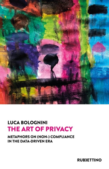 The art of privacy - Luca Bolognini