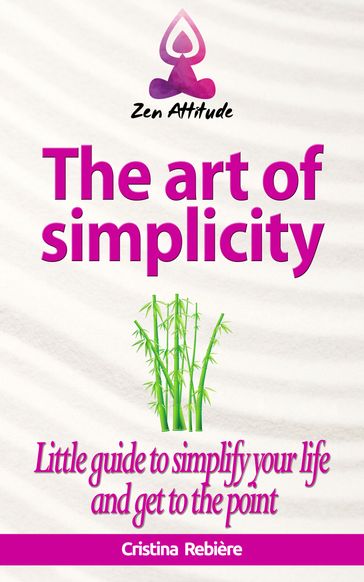 The art of simplicity - Cristina Rebiere