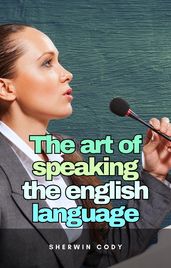 The art of speaking the english language